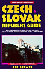 Open Road Publishing: Czech and Slovak Republics Guide (1996) - Ted Brewer