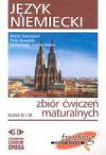 Język niemiecki Zbiór ćwiczeń maturalnych Klasa II i III + 2CD - Maria Gawrysiuk, Piotr Kowalski, Małgorzata Szurlej-Gielen