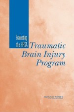 Evaluating the HRSA Traumatic Brain Injury Program - Jill Eden, Rosemary Stevens