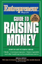 Entrepreneur Magazine: Guide to Raising Money - Entrepreneur Magazine