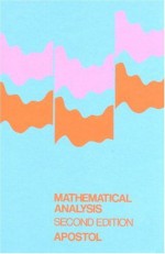 Mathematical Analysis - Tom M. Apostol, Lynn Loomis