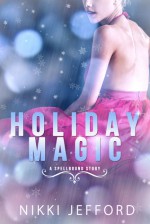 Holiday Magic - Nikki Jefford