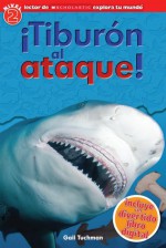 Scholastic Explora Tu Mundo: ¡Tiburón al ataque!: (Spanish language edition of Scholastic Discover More Reader Level 2: Shark Attack!) - Penelope Arlon