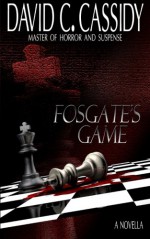 Fosgate's Game - David C. Cassidy, David C. Cassidy