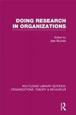 Doing research in organizations (Routledge Library Editions: Organizations) - Alan Bryman