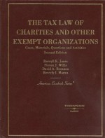 Jones, Willis, Brennen, and Moran's the Tax Law of Charities and Other Exempt Organizations: Cases, Materials, Questions and Activities, 2D - Beverly Moran, William Murray Tabb, Rachel M. Janutis