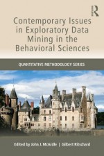 Contemporary Issues in Exploratory Data Mining in the Behavioral Sciences (Quantitative Methodology Series) - John J. McArdle, Gilbert Ritschard