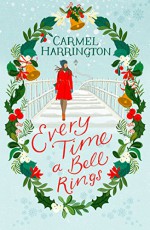 Every Time a Bell Rings - Carmel Harrington