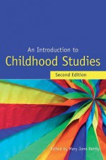 An Introduction to Childhood Studies - Mary Jane Kehily