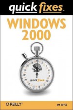 Windows 2000 Quick Fixes - Jim Boyce