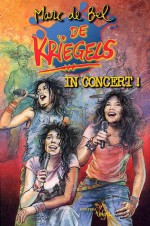 De Kriegels in concert! + CD - Marc de Bel, M. Meersman