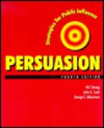 Persuasion: Strategies for Public Influence - William Strong, John Cook