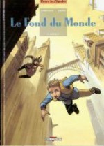 Le fond du monde. 3, Basile F - Éric Corbeyran, Denis Falque