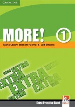 More! Level 1 Extra Practice Book - Maria Cleary, Herbert Puchta, Jeff Stranks