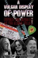 A Vulgar Display of Power: Courage and Carnage at the Alrosa Villa - Chris Arnold