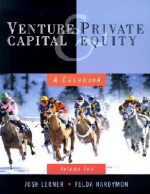 Venture Capital and Private Equity: Volume 2: A Casebook - Josh Lerner, Felda Hardymon