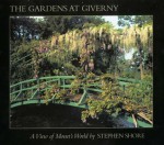 The Gardens at Giverny: A View of Monet's World - Stephen Shore, Daniel Wildenstein