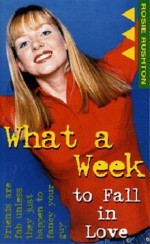 What a Week to Fall in Love - Rosie Rushton