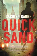 Quicksand: A Nora Khalil Novel - Carolyn Baugh