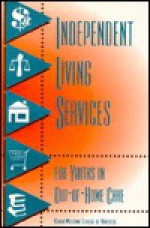 Independent Living Services for Youths in Out-Of-Home Care - Madelyn DeWoody, Megan Sylvester