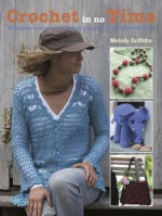 Crochet In No Time - Melody Griffiths