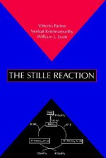 The Stille Reaction - Vittorio Farina, William J. Scott