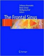 The Frontal Sinus - Stilianos Kountakis, Stilianos Kountakis