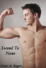 Second To None - Gina A. Rogers