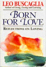 Reflections on Loving - Leo Buscaglia