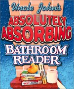 Uncle John's Absolutely Absorbing Bathroom Reader: Bathroom Reader The Miniature Edition - Bathroom Reader's Institute