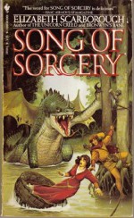 Song of Sorcery - Elizabeth Ann Scarborough