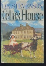 Celia's House - D.E. Stevenson