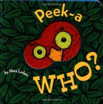 Peek-a-Who? - Nina Laden