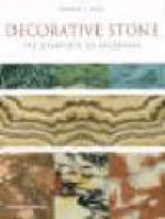 Decorative Stone: The Complete Sourcebook - Monica Price