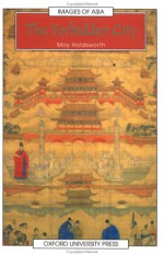 The Forbidden City - May Holdsworth, Carolyn Courtauld