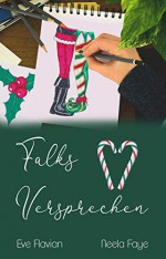 Falks Versprechen - Neela Faye, Eve Flavian