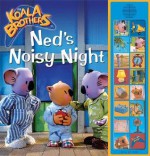 Ned's Noisy Night: Deluxe Sound Storybook - Amy Bauman, Victoria Forlini