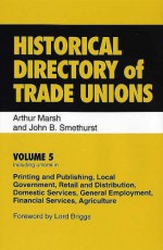 Historical Directory Of Trade Unions - Arthur Marsh