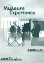 The Museum Experience: Southeast - Scott Douglass