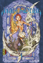 Blue Dragon Ral Grad, Tome 1 (Poche) - Tsuneo Takano, Takeshi Obata, Takeshi Obata, Sébastien Gesell