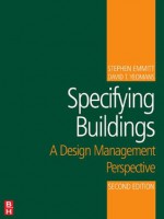 Specifying Buildings: A Design Management Perspective - Stephen Emmitt, David T. Yeomans