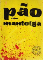 Pão Com Manteiga - Bernardo Brito E Cunha, Carlos Cruz, Eduarda Ferreira, José Duarte, Mário Zambujarl, Orlando Neves