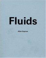 Fluids - Allan Kaprow