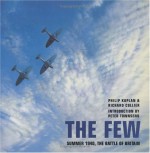 The Few: Summer 1940, The Battle of Britain - Richard Collier