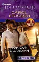 Top Gun Guardian - Carol Ericson