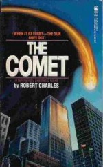 The Comet - Robert Charles