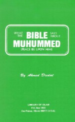 What the Bible Says About Muhammad - Ahmed Deedat