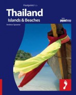 Footprint Asia Thailand: Islands & Beaches - Andrew Spooner