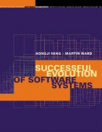 Successful Evolution of Software Systems - Yang, Martin Ward