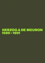 Herzog & de Meuron: 1989-1991, Volume 2: The Complete Works - Gerhard Mack